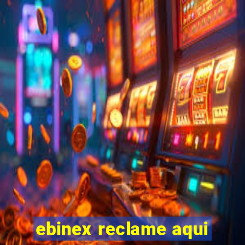 ebinex reclame aqui